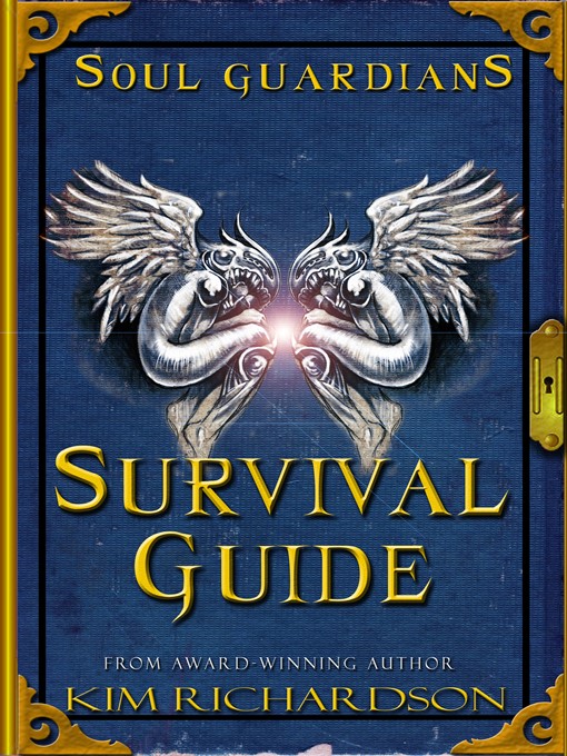 Title details for Soul Guardians Survival Guide by Kim Richardson - Available
